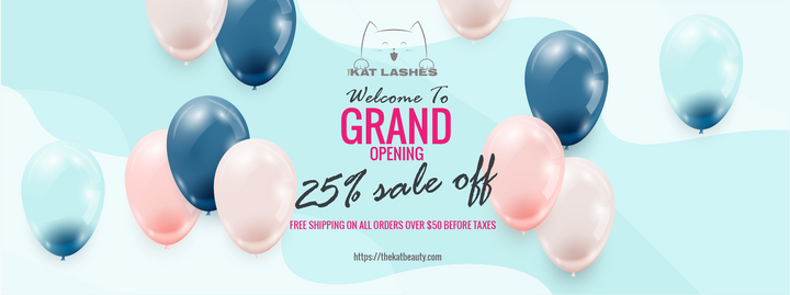 Grand opening: 25% off site wide